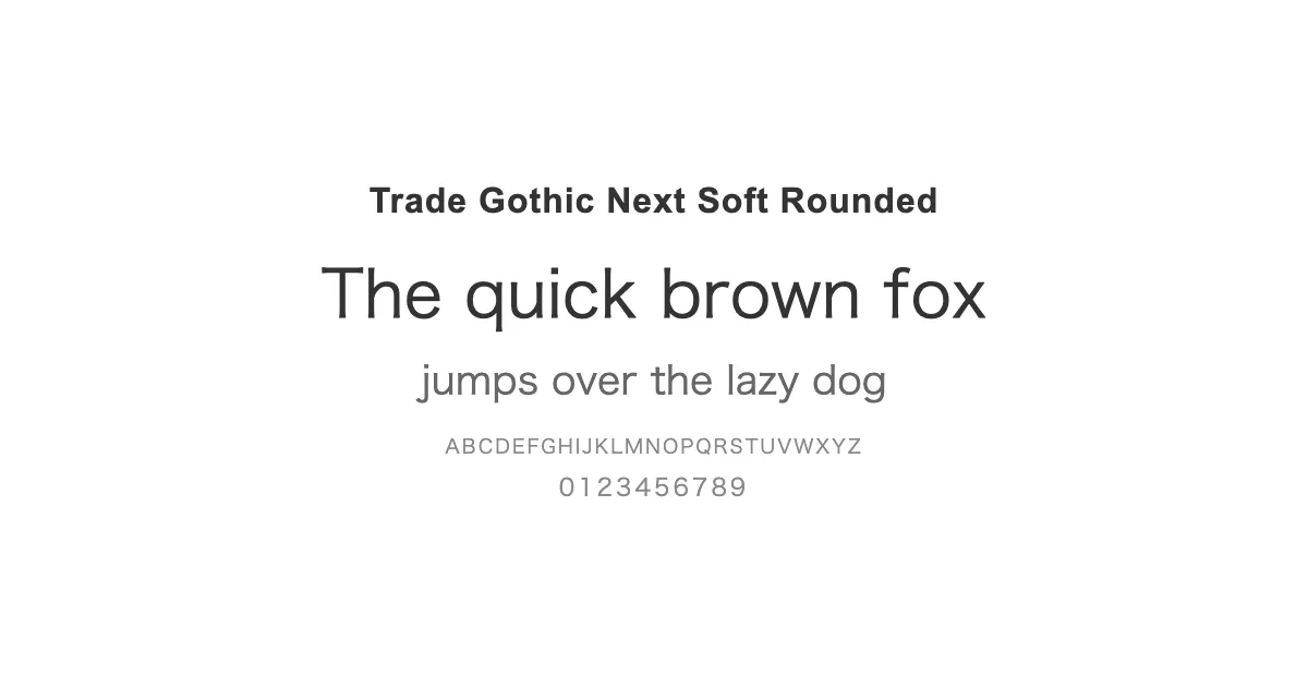 Trade Gothic Next Soft Roundedのサムネイル画像