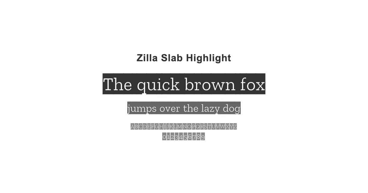 Zilla Slab Highlight